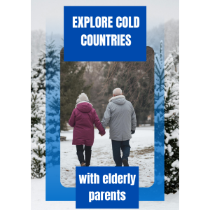 Travel to cold countries with elderly parents