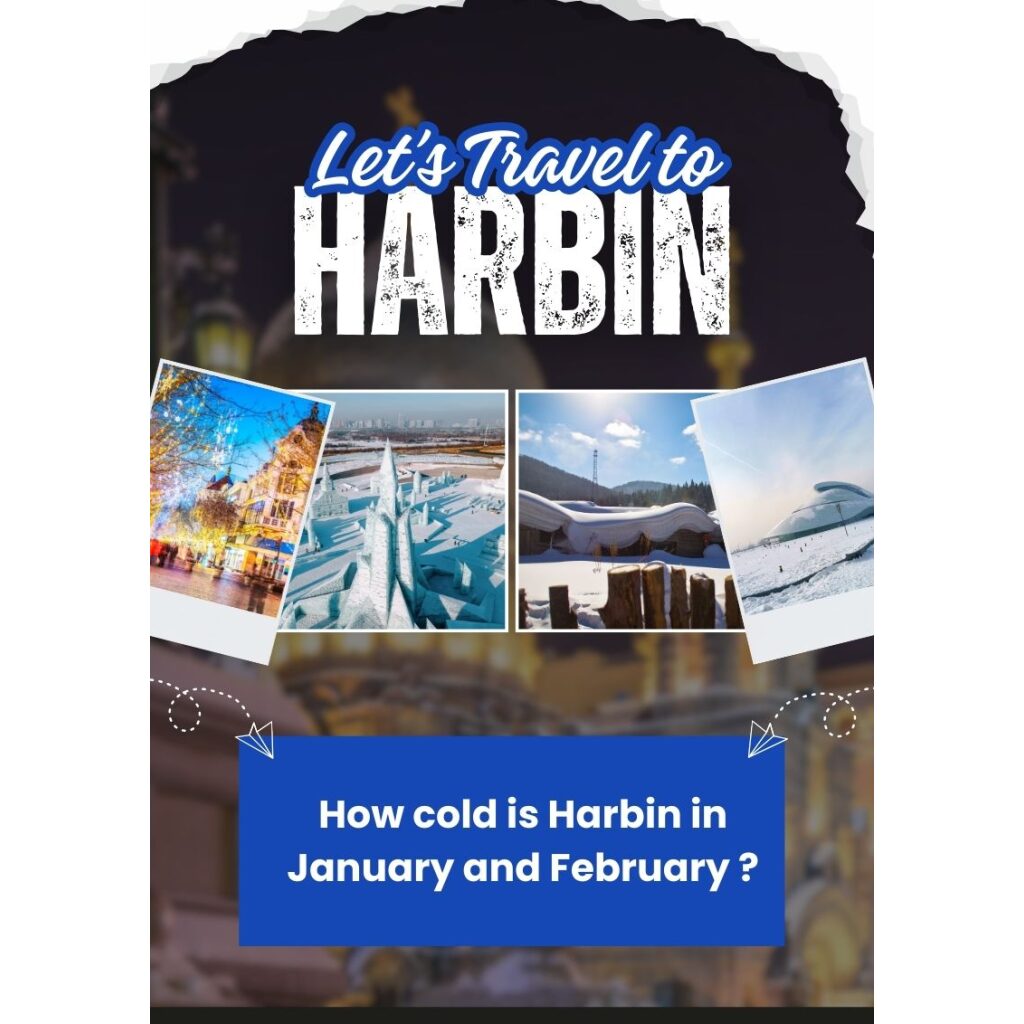 How cold harbin in January and February ?