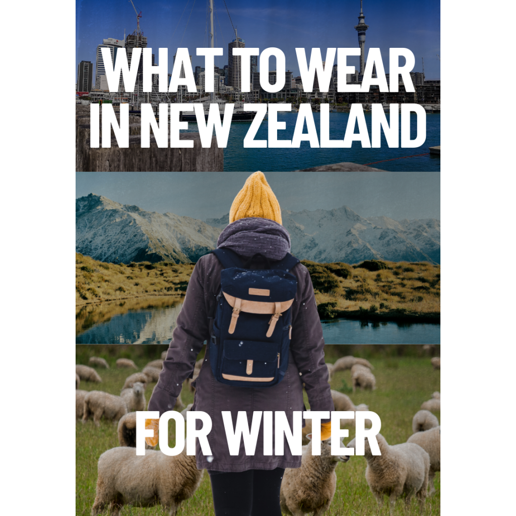 what to wear in New Zealand during winter