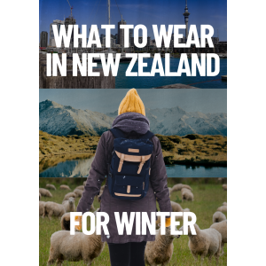 what to wear in New Zealand during winter