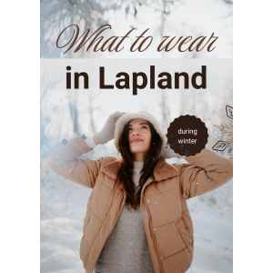 what to wear in Lapland